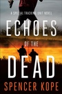 Cover: Echoes of the Dead - Minotaur Books