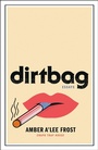 Cover: Dirtbag - St. Martin's Press