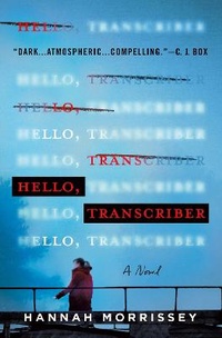 Enlarge image Cover: Hello, Transcriber - St Martin's Press
