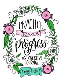 Abbildung von: Practice Makes Progress - Page Street Publishing