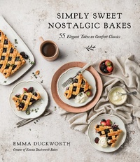 Abbildung von: Simply Sweet Nostalgic Bakes - Page Street Publishing