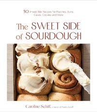 Abbildung von: The Sweet Side of Sourdough - Page Street Publishing