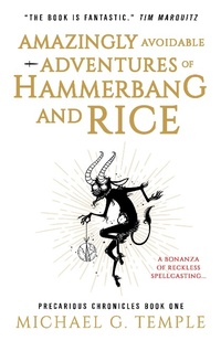 Enlarge image Cover: Amazingly Avoidable Adventures of Hammerbang and Rice - Michael Temple