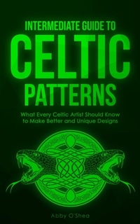 Abbildung von: Intermediate Guide to Celtic Patterns - CraftMills Publishing LLC
