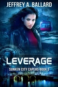 Cover: Leverage (Sunken City Capers, #3) - New Rochester Publishing