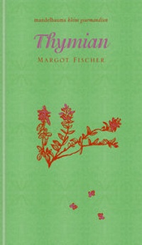Enlarge image Cover: Thymian - Mandelbaum Verlag eG