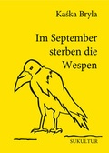 Cover: Im September sterben die Wespen - SuKuLTuR