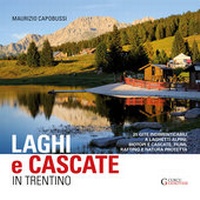 Abbildung von: Laghi e cascate in Trentino - Curcu Genovese