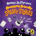 Cover: Rowley Jefferson's Awesome Friendly Spooky Stories - Puffin