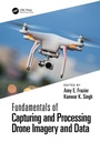 Cover: Fundamentals of Capturing and Processing Drone Imagery and Data - CRC Press
