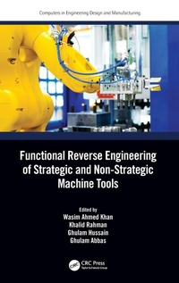 Abbildung von: Functional Reverse Engineering of Strategic and Non-Strategic Machine Tools - CRC Press