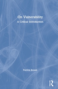 Enlarge image Cover: On Vulnerability - Routledge