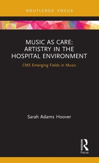 Abbildung von: Music as Care: Artistry in the Hospital Environment - Routledge