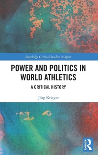 Abbildung von: Power and Politics in World Athletics - Routledge