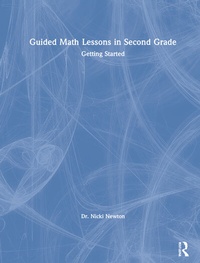 Enlarge image Cover: Guided Math Lessons in Second Grade - Routledge