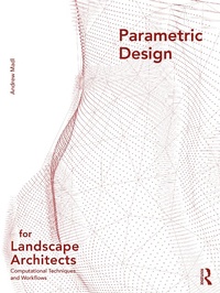 Abbildung von: Parametric Design for Landscape Architects - Routledge
