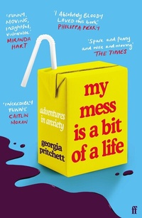 Abbildung von: My Mess Is a Bit of a Life - Faber & Faber