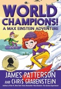 Cover: World Champions! a Max Einstein Adventure - Jimmy Patterson