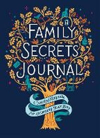 Enlarge image Cover: Family Secrets Journal - Running Press Adult