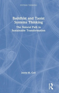 Enlarge image Cover: Buddhist and Taoist Systems Thinking - Routledge