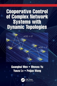 Enlarge image Cover: Cooperative Control of Complex Network Systems with Dynamic Topologies - CRC Press