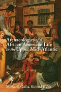 Cover: Archaeologies of African American Life in the Upper Mid-Atlantic - The University of Alabama Press