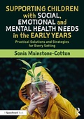 Cover: Supporting Children with Social, Emotional and Mental Health Needs in the Early Years - Routledge