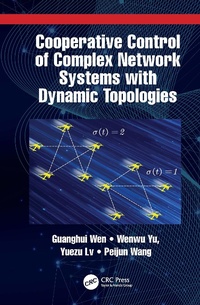 Enlarge image Cover: Cooperative Control of Complex Network Systems with Dynamic Topologies - CRC Press