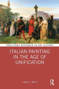 Abbildung von: Italian Painting in the Age of Unification - Routledge