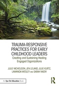 Cover: Trauma-Responsive Practices for Early Childhood Leaders - Routledge