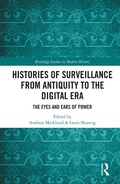 Cover: Histories of Surveillance from Antiquity to the Digital Era - Routledge
