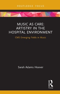 Abbildung von: Music as Care: Artistry in the Hospital Environment - Routledge