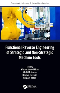 Abbildung von: Functional Reverse Engineering of Strategic and Non-Strategic Machine Tools - CRC Press