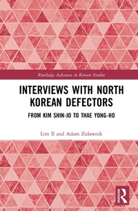Enlarge image Cover: Interviews with North Korean Defectors - Routledge