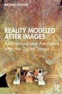 Cover: Reality Modeled After Images - Routledge