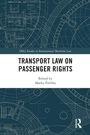 Cover: Transport Law on Passenger Rights - Routledge