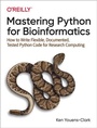 Cover: Mastering Python for Bioinformatics - O'Reilly