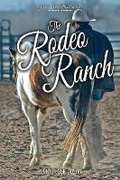 Cover: The Rodeo Ranch - Bookbaby