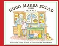 Cover: Hugo Makes Bread With Grandad - Bookbaby