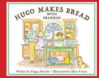 Enlarge image Cover: Hugo Makes Bread With Grandad - Bookbaby