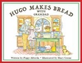 Cover: Hugo Makes Bread With Grandad - Bookbaby