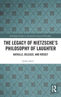 Cover: The Legacy of Nietzsche's Philosophy of Laughter - Routledge