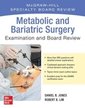 Cover: Metabolic and Bariatric Surgery Exam and Board Review - McGraw-Hill Education
