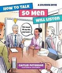 Enlarge image Cover: How to Talk So Men Will Listen - St Martin's Press
