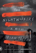 Cover: The Nightworkers - St Martin's Press