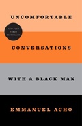 Cover: Uncomfortable Conversations with a Black Man - Flatiron Books: An Oprah Book
