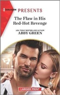 Cover: The Flaw in His Red-Hot Revenge - Harlequin Presents Larger Print