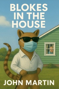 Enlarge image Cover: Blokes in the House - John Martin