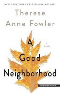 Enlarge image Cover: A Good Neighborhood - Large Print Press