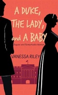 Cover: A Duke, the Lady, and a Baby - Thorndike Press Large Print